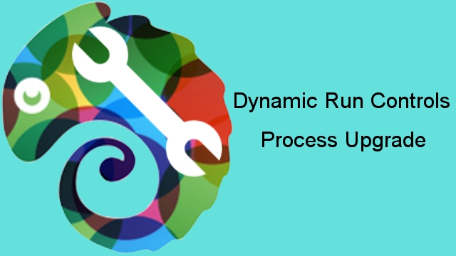 Dynamic Run Control Process Upgrade